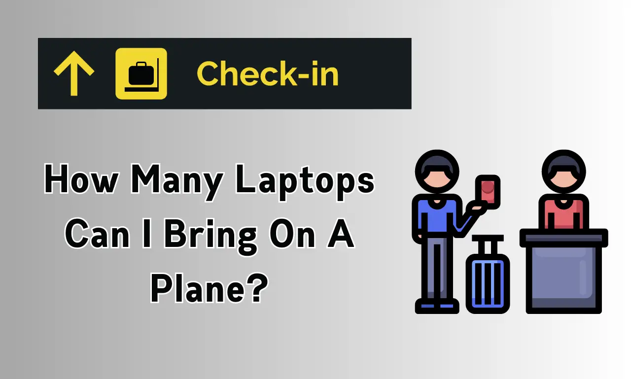 How Many Laptops Can I Bring On A Plane
