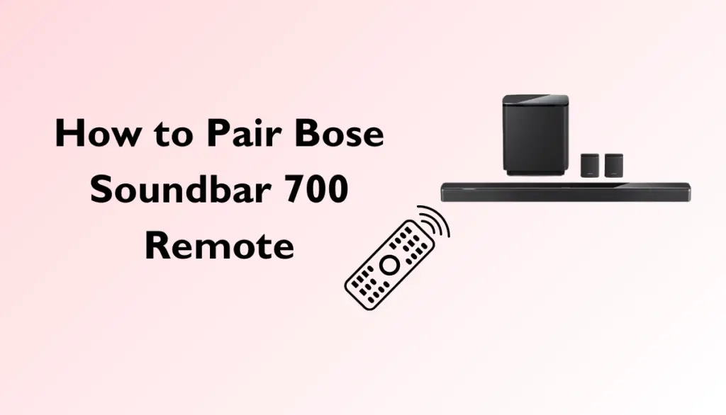 How to Pair Bose Soundbar 700 Remote Your Own Consumer