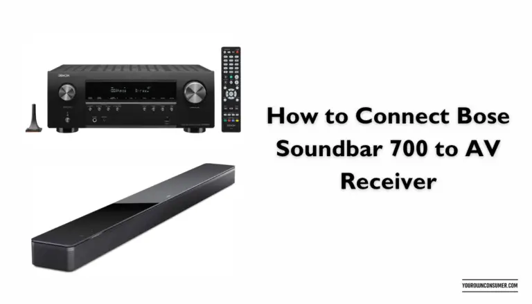 How to Connect Bose Soundbar 700 to AV Receiver