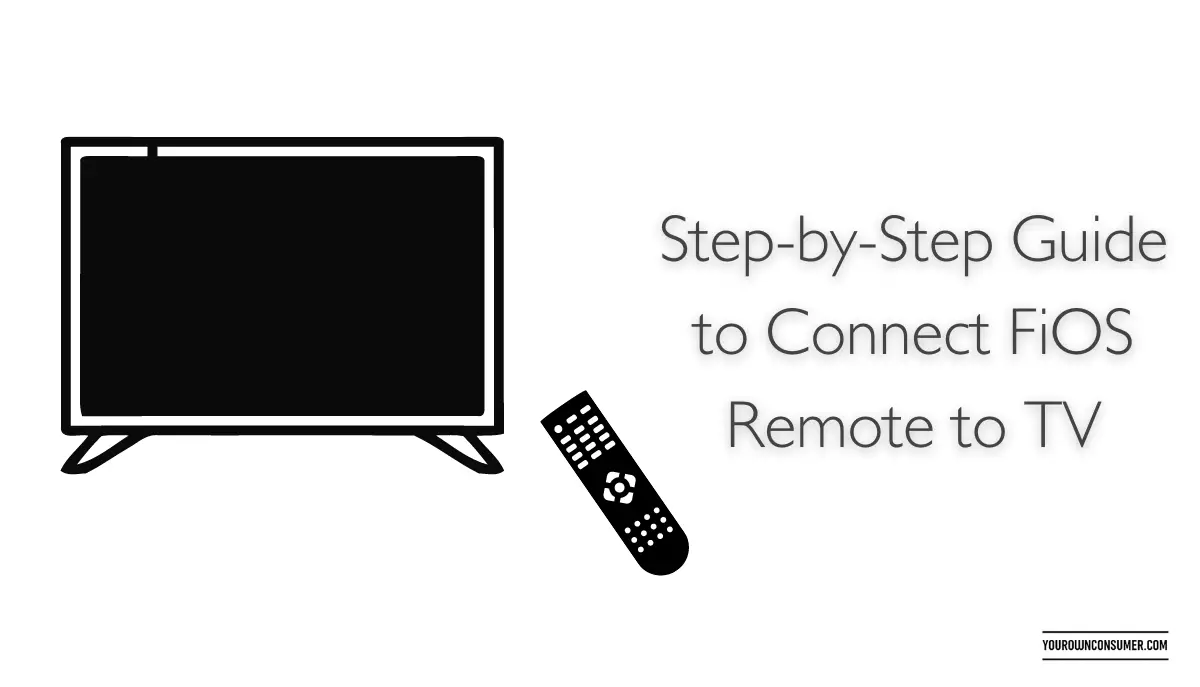 How to Connect FiOS Remote to TV Your Own Consumer