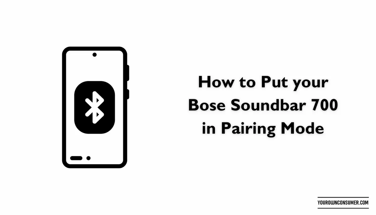 How to Put your Bose Soundbar 700 in Pairing Mode
