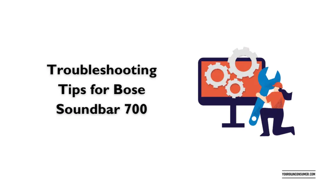 Troubleshooting Tips for Bose Soundbar 700