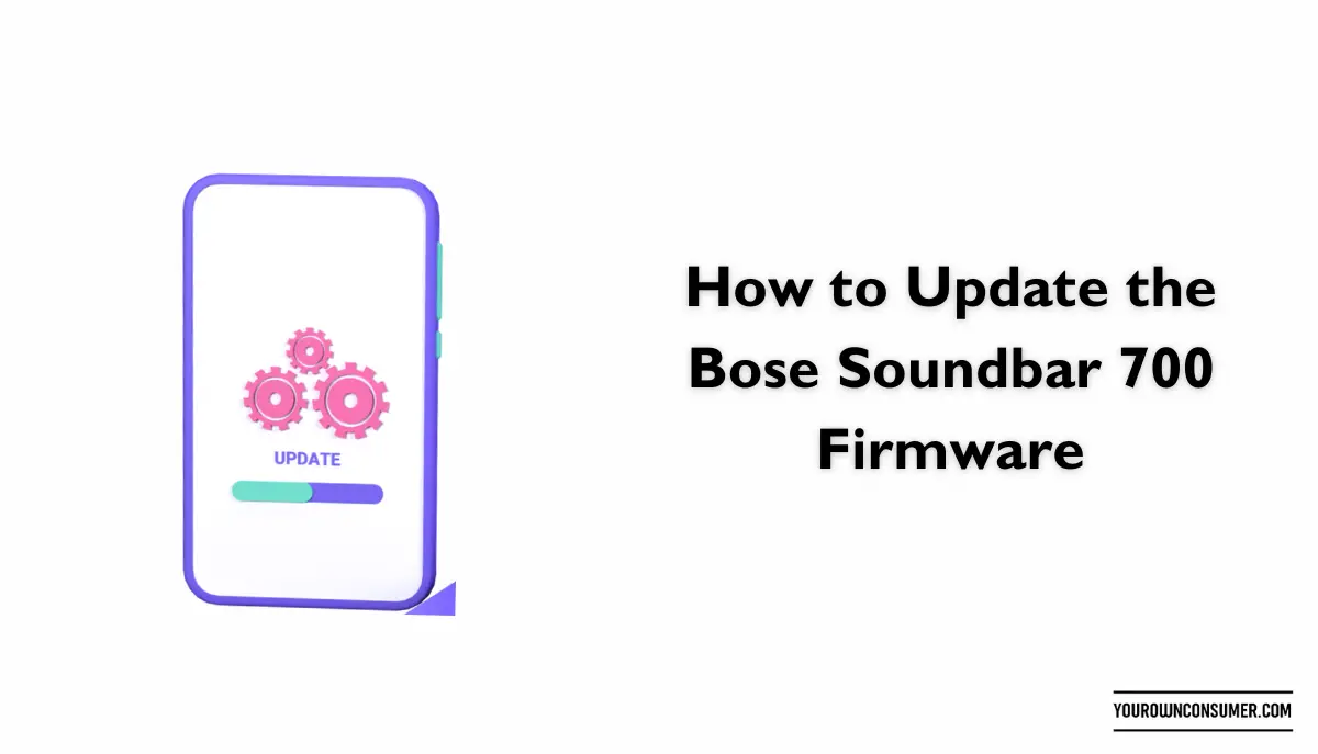 How to Update the Bose Soundbar 700 Firmware
