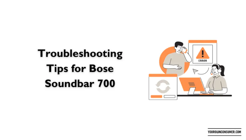 Troubleshooting Tips for Bose Soundbar 700