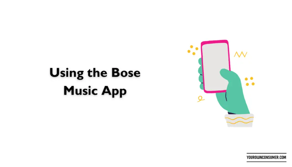 Using the Bose Music App