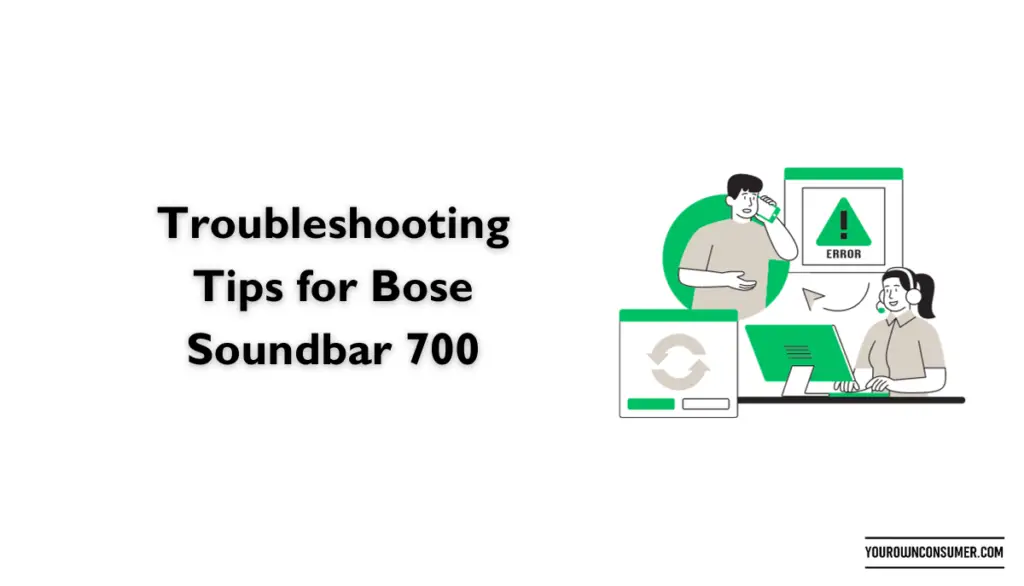 Troubleshooting Tips for Bose Soundbar 700